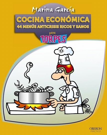 COCINA ECONÓMICA.44 MENÚS ANTICRISIS RICOS Y SANOS PARA TORPES | 9788441531727 | GARCÍA,MARINA | Llibreria Geli - Llibreria Online de Girona - Comprar llibres en català i castellà