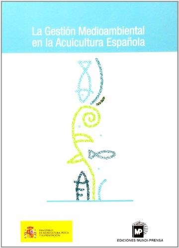 LA GESTION MEIOAMBIENTAL EN LA ACUICULTURA ESPAÑOLA | 9788484760443 | Llibreria Geli - Llibreria Online de Girona - Comprar llibres en català i castellà