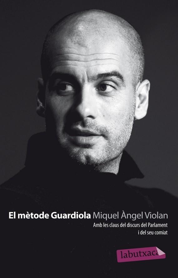 EL MÈTODE GUARDIOLA | 9788499305189 | VIOLAN,MIQUEL ANGEL | Llibreria Geli - Llibreria Online de Girona - Comprar llibres en català i castellà