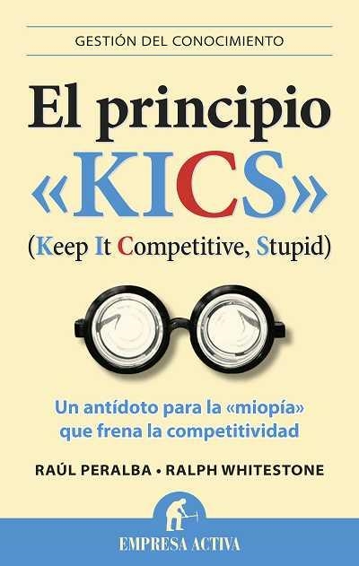 EL PRINCIPIO KICS | 9788492452934 | PERALBA,RAÚL | Llibreria Geli - Llibreria Online de Girona - Comprar llibres en català i castellà