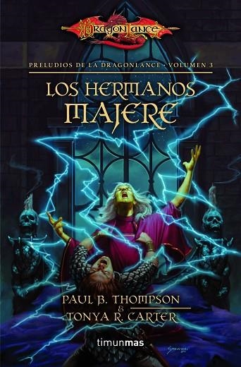 PRELUDIOS DE LA DRAGONLANCE-3.LOS HERMANOS MAJERE | 9788448005375 | STEIN,KEVIN | Llibreria Geli - Llibreria Online de Girona - Comprar llibres en català i castellà