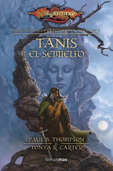 PRELUDIOS DE LA DRAGONLANCE-6.TANIS EL SEMIELFO | 9788448005405 | SIEGEL,BARBARA/SIEGEL,SCOTT | Llibreria Geli - Llibreria Online de Girona - Comprar llibres en català i castellà