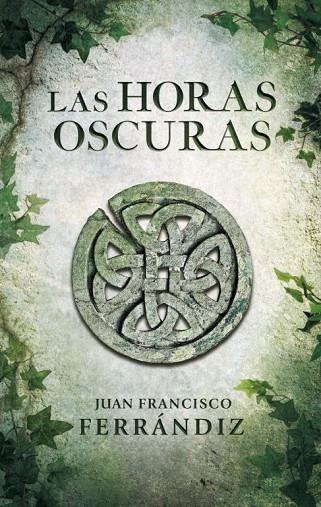 LAS HORAS OSCURAS | 9788425347917 | FERRÁNDIZ,JUAN FRANCISCO | Llibreria Geli - Llibreria Online de Girona - Comprar llibres en català i castellà