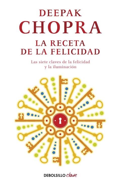 LA RECETA DE LA FELICIDAD | 9788499895208 | CHOPRA,DEEPAK | Llibreria Geli - Llibreria Online de Girona - Comprar llibres en català i castellà