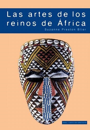 LAS ARTES DE LOS REINOS DE ÁFRICA | 9788446029151 | BLIER, SUZANNE P. | Llibreria Geli - Llibreria Online de Girona - Comprar llibres en català i castellà