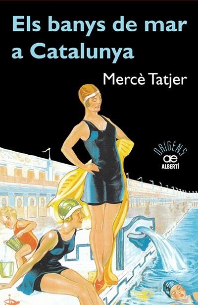 ELS BANYS DE MAR A CATALUNYA | 9788472460942 | TATJER,MERCÈ | Llibreria Geli - Llibreria Online de Girona - Comprar llibres en català i castellà