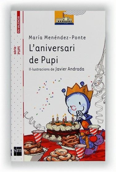 L'ANIVERSARI DE PUPI | 9788467549263 | MENÉNDEZ-PONTE,MARÍA | Llibreria Geli - Llibreria Online de Girona - Comprar llibres en català i castellà