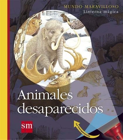 ANIMALES DESAPARECIDOS (MUNDO MARAVILLOSO/LINTERNA MÁGICA-5) | 9788467552201 | A.A.V.V. | Llibreria Geli - Llibreria Online de Girona - Comprar llibres en català i castellà