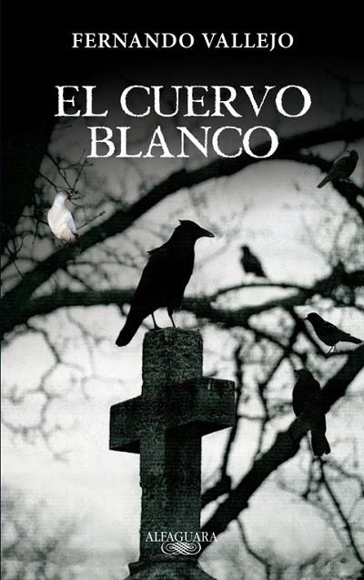 EL CUERVO BLANCO - VIDA DE SAN RUFINO JOSÉ CUERVO | 9788420402345 | VALLEJO,FERNANDO | Llibreria Geli - Llibreria Online de Girona - Comprar llibres en català i castellà