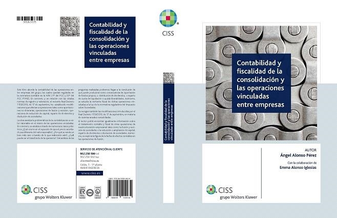 CONTABILIDAD Y FISCALIDAD DE LA CONSOLIDACIÓN Y LAS OPERACIONES VINCULADAS ENTRE EMPRESAS | 9788499544434 | ALONSO PÉREZ,ÁNGEL/ALONSO IGLESIAS,EMMA | Llibreria Geli - Llibreria Online de Girona - Comprar llibres en català i castellà