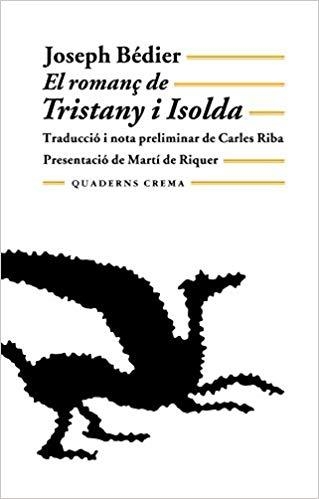 EL ROMANÇ DE TRISTANY I ISOLDA | 9788485704163 | BEDIER,JOSEPH | Llibreria Geli - Llibreria Online de Girona - Comprar llibres en català i castellà