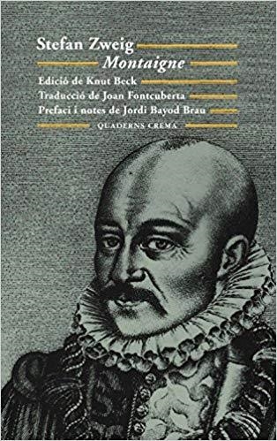 MONTAIGNE(CATALÀ) | 9788477274506 | ZWEIG,STEFAN | Llibreria Geli - Llibreria Online de Girona - Comprar llibres en català i castellà