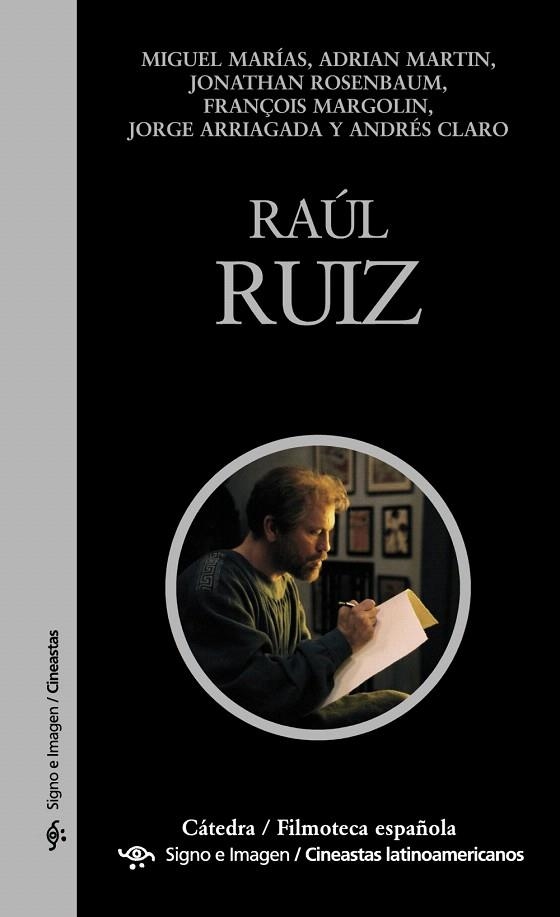 RAÚL RUIZ | 9788437629988 | MARIAS,M./MARTIN,A./ROSENBAUM.J. | Llibreria Geli - Llibreria Online de Girona - Comprar llibres en català i castellà