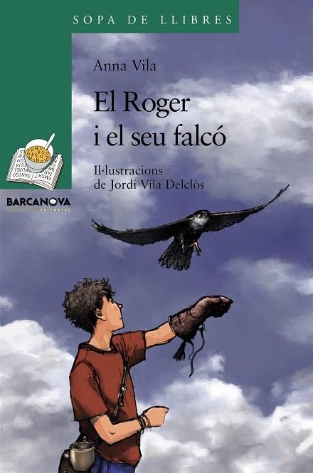 EL ROGER I EL SEU FALCÓ | 9788448930349 | VILA,ANNA | Llibreria Geli - Llibreria Online de Girona - Comprar llibres en català i castellà