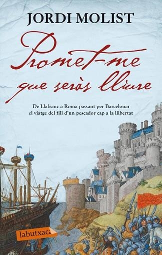 PROMET-ME QUE SERÀS LLIURE | 9788499305158 | MOLIST,JORDI | Llibreria Geli - Llibreria Online de Girona - Comprar llibres en català i castellà