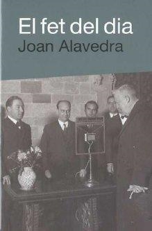 EL FET DEL DIA | 9788492440511 | ALAVEDRA,JOAN | Llibreria Geli - Llibreria Online de Girona - Comprar llibres en català i castellà