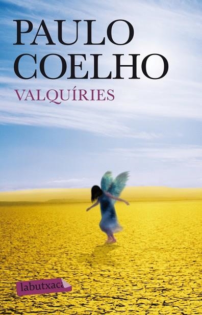 VALQUÍRIES | 9788499305172 | COELHO,PAULO | Llibreria Geli - Llibreria Online de Girona - Comprar llibres en català i castellà