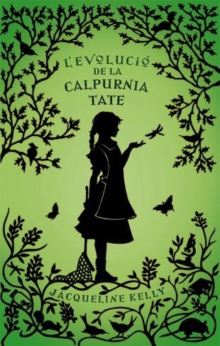 L'EVOLUCIÓ DE LA CALPURNIA TATE | 9788424643591 | KELLY,JACQUELINE | Llibreria Geli - Llibreria Online de Girona - Comprar llibres en català i castellà