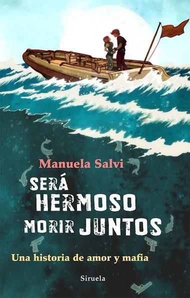 SERA HERMOSO MORIR JUNTOS | 9788498415704 | SALVI,MANUELA | Llibreria Geli - Llibreria Online de Girona - Comprar llibres en català i castellà