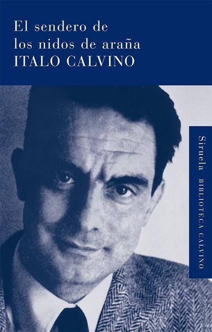 EL SENDERO DE LOS NIDOS DE ARAÑA | 9788498413854 | CALVINO,ITALO | Llibreria Geli - Llibreria Online de Girona - Comprar llibres en català i castellà