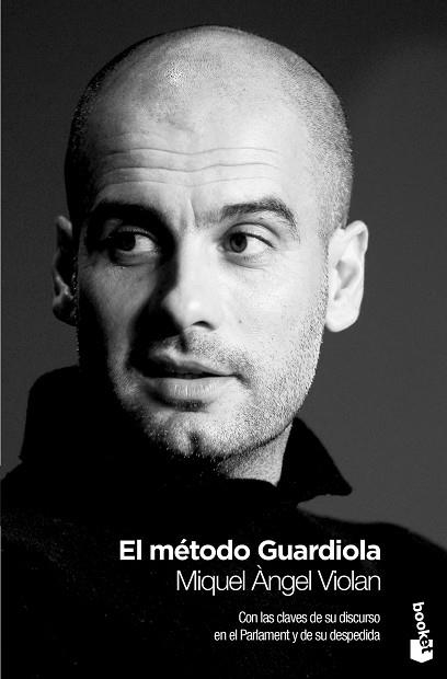 EL MÉTODO GUARDIOLA | 9788408009795 | VIOLAN,MIQUEL ÀNGEL | Llibreria Geli - Llibreria Online de Girona - Comprar llibres en català i castellà