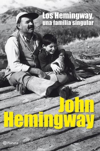 LOS HEMINGWAY,UNA FAMILIA SINGULAR | 9788408006466 | HEMINGWAY,JOHN | Llibreria Geli - Llibreria Online de Girona - Comprar llibres en català i castellà