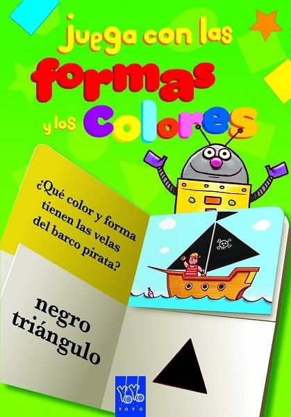 JUEGA CON LAS FORMAS Y LOS COLORES | 9788408109334 | YOYO | Llibreria Geli - Llibreria Online de Girona - Comprar llibres en català i castellà