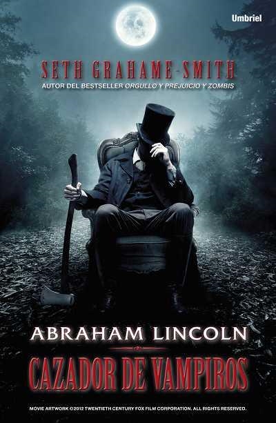 ABRAHAM LINCOLN,CAZADOR DE VAMPIROS | 9788492915149 | GRAHAME-SMITH,SETH | Llibreria Geli - Llibreria Online de Girona - Comprar llibres en català i castellà