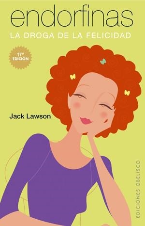 ENDORFINAS.LA DROGA DE LA FELICIDAD | 9788497771962 | LAWSON,JACK | Llibreria Geli - Llibreria Online de Girona - Comprar llibres en català i castellà