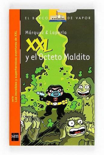 XXL Y EL OCTETO MALDITO (LAS INCREÍBLES Y SUPERHEROICAS AVENTURAS DE XXL) | 9788467551105 | MÁRQUEZ & LAPERLA | Llibreria Geli - Llibreria Online de Girona - Comprar llibres en català i castellà