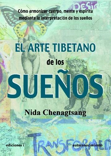 EL ARTE TIBETANO DE LOS SUEÑOS | 9788496851627 | CHENAGTSANG,NIDA | Llibreria Geli - Llibreria Online de Girona - Comprar llibres en català i castellà