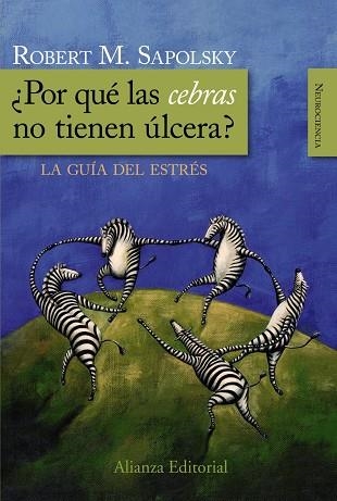 POR QUE LAS CEBRAS NO TIENEN ULCERA?LA GUIA DEL ESTRES | 9788420682518 | SAPOLSKY,ROBERT M. | Libreria Geli - Librería Online de Girona - Comprar libros en catalán y castellano