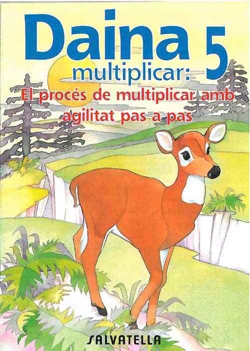 DAINA MULTIPLICAR-5 | 9788472108134 | BORI VIVAS,PILAR | Llibreria Geli - Llibreria Online de Girona - Comprar llibres en català i castellà