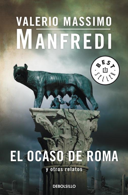 EL OCASO DE ROMA Y OTROS RELATOS | 9788499895536 | MANFREDI,VALERIO MASSIMO | Llibreria Geli - Llibreria Online de Girona - Comprar llibres en català i castellà