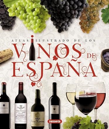 ATLAS ILUSTRADO DE LOS VINOS DE ESPAÑA | 9788467722987 | SUSAETA, EQUIPO | Llibreria Geli - Llibreria Online de Girona - Comprar llibres en català i castellà