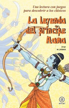 LA LEYENDA DEL PRÍNCIPE RAMA | 9788446035459 | JUÁREZ,JORGE M. | Llibreria Geli - Llibreria Online de Girona - Comprar llibres en català i castellà