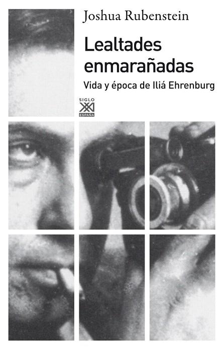 LEALTADES ENMARAÑADAS.VIDA Y ÉPOCA DE ILIÁ EHRENBURG | 9788432316166 | RUBENSTEIN,JOSHUA | Libreria Geli - Librería Online de Girona - Comprar libros en catalán y castellano