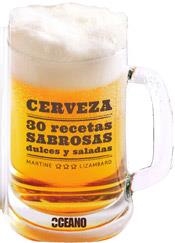 CERVEZA.30 RECETAS SABROSAS DULCES Y SALADAS | 9788475567860 | LIZAMBARD,MARTINE | Llibreria Geli - Llibreria Online de Girona - Comprar llibres en català i castellà