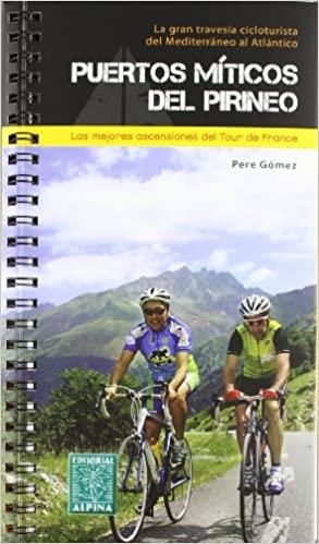 PUERTOS MITICOS DEL PIRINEO | 9788480904438 | Llibreria Geli - Llibreria Online de Girona - Comprar llibres en català i castellà