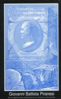 DE LA MAGNIFICENCIA Y ARQUITECTURA DE LOS ROMANOS, Y OTROS ESCRITOS | 9788446007951 | PIRANESI,GIOVANNI BATTISTA | Llibreria Geli - Llibreria Online de Girona - Comprar llibres en català i castellà