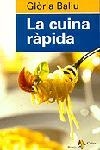 LA CUINA RAPIDA | 9788473068550 | BALIU,GLORIA | Llibreria Geli - Llibreria Online de Girona - Comprar llibres en català i castellà