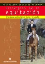 PRINCIPIOS DE LA EQUITACION | 9788425516153 | FEDERACION ECUESTRE ALEMANA | Llibreria Geli - Llibreria Online de Girona - Comprar llibres en català i castellà