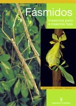 FASMIDOS. INSECTOS PALO E INSECTOS HOJA | 9788425516399 | SEILER, CHRISTOPH / BRAEDLER, SVEN | Llibreria Geli - Llibreria Online de Girona - Comprar llibres en català i castellà