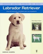 LABRADOR RETRIEVER | 9788425516818 | KILGORE BAUER,NONA | Llibreria Geli - Llibreria Online de Girona - Comprar llibres en català i castellà