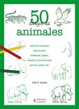 50 DIBUJOS DE ANIMALES | 9788425517037 | AMES,LEE J. | Llibreria Geli - Llibreria Online de Girona - Comprar llibres en català i castellà