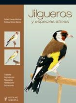 JILGUEROS Y ESPECIES AFINES | 9788425517273 | CUEVAS MARTINEZ,RAFAEL/GOMEZ MERINO,ENRIQUE | Llibreria Geli - Llibreria Online de Girona - Comprar llibres en català i castellà