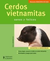 CERDOS VIETNAMITAS.SANOS Y FELICES | 9788425517761 | JARANDILLA,LOLA | Llibreria Geli - Llibreria Online de Girona - Comprar llibres en català i castellà