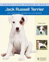 JACK RUSSELL TERRIER (NUEVAS GUIAS PERROS DE RAZA) | 9788425518393 | CARTER,CHRISTINE | Llibreria Geli - Llibreria Online de Girona - Comprar llibres en català i castellà