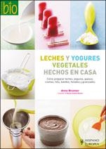 LECHES Y YOGURES VEGETALES HECHOS EN CASA | 9788425518751 | BRUNNER, ANNE | Llibreria Geli - Llibreria Online de Girona - Comprar llibres en català i castellà