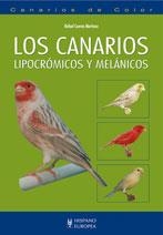 LOS CANARIOS LIPOCROMICOS Y MELANICOS | 9788425519482 | CUEVAS MARTINEZ,RAFAEL | Llibreria Geli - Llibreria Online de Girona - Comprar llibres en català i castellà